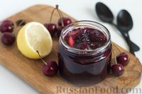 Фото к рецепту: Варенье из черешни с лимоном (на зиму) Фото к рецепту: Варенье из черешни с лимоном (на зиму)