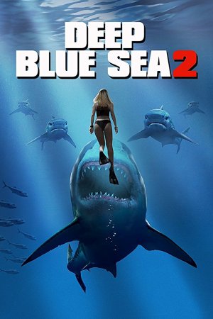 Фильм Глубокое синее море 2 2018