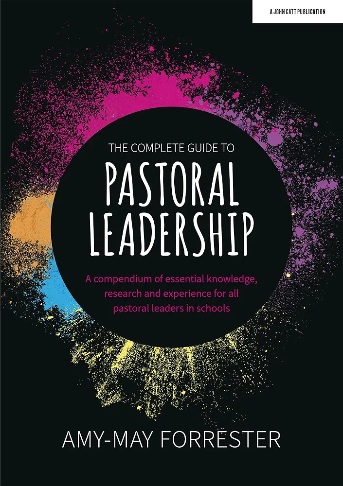 Schoolstoreng Ltd | The Complete Guide to Pastoral Leadershi