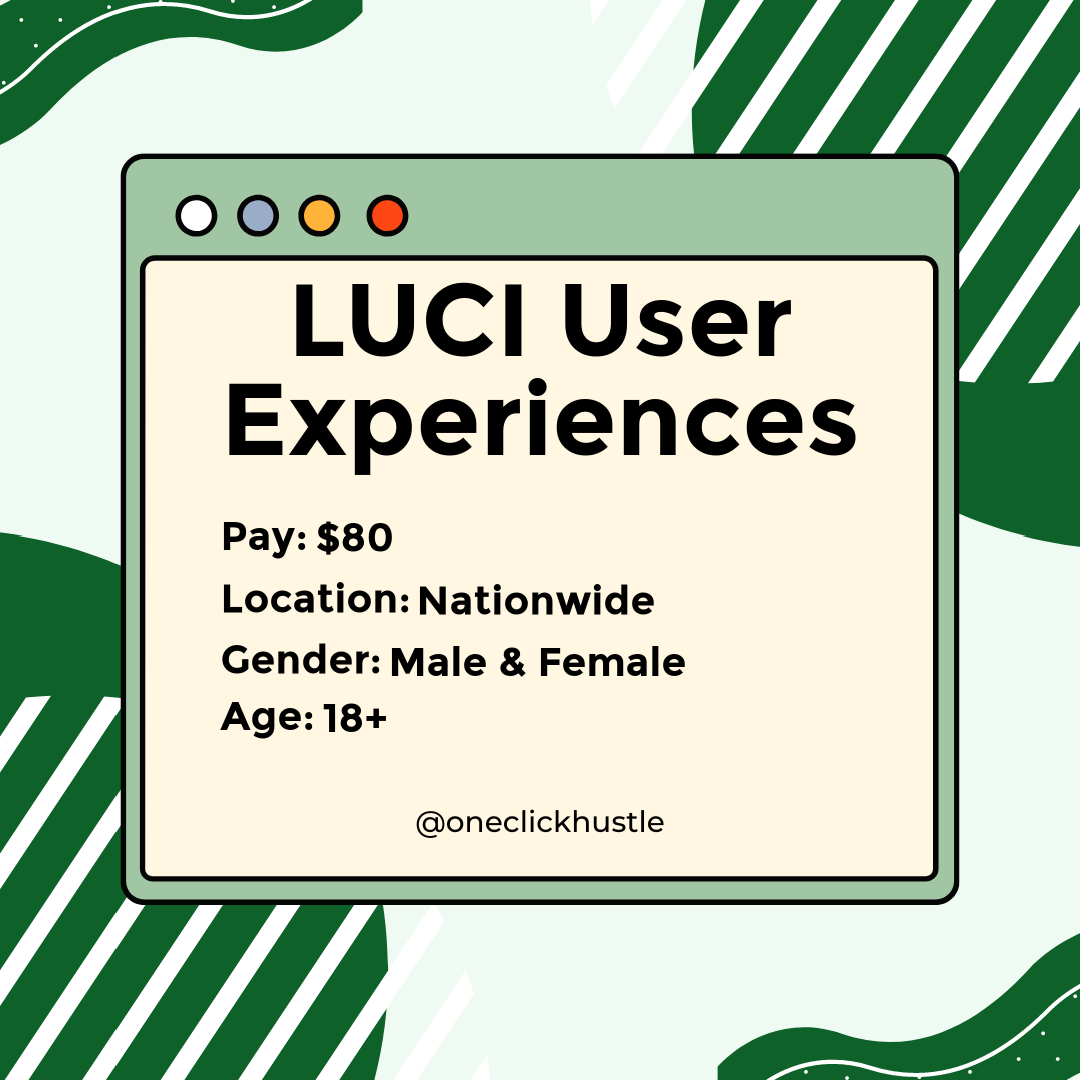 LUCI User Experiences