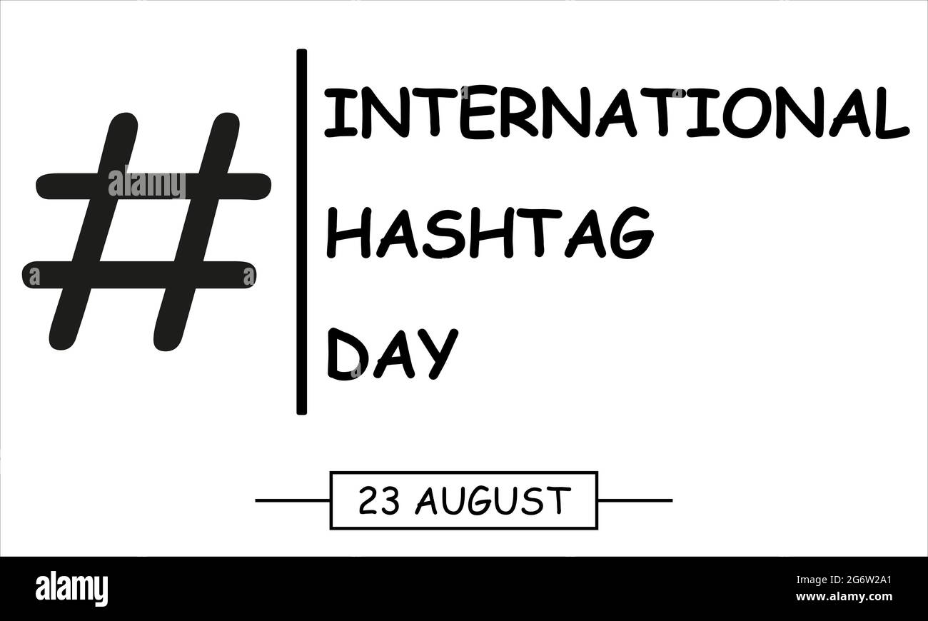 International Hashtag Day: The Power of a Simple Symbol in the Digital Age