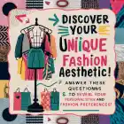 Unveiling Your Fashion Aesthetic: A Journey Through Style Personalities