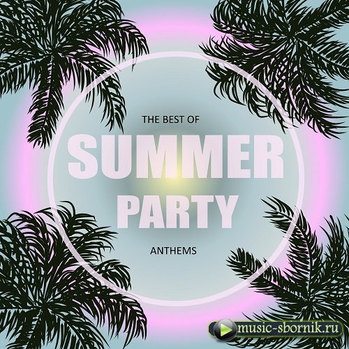 VA - The Best of Summer Party Anthems