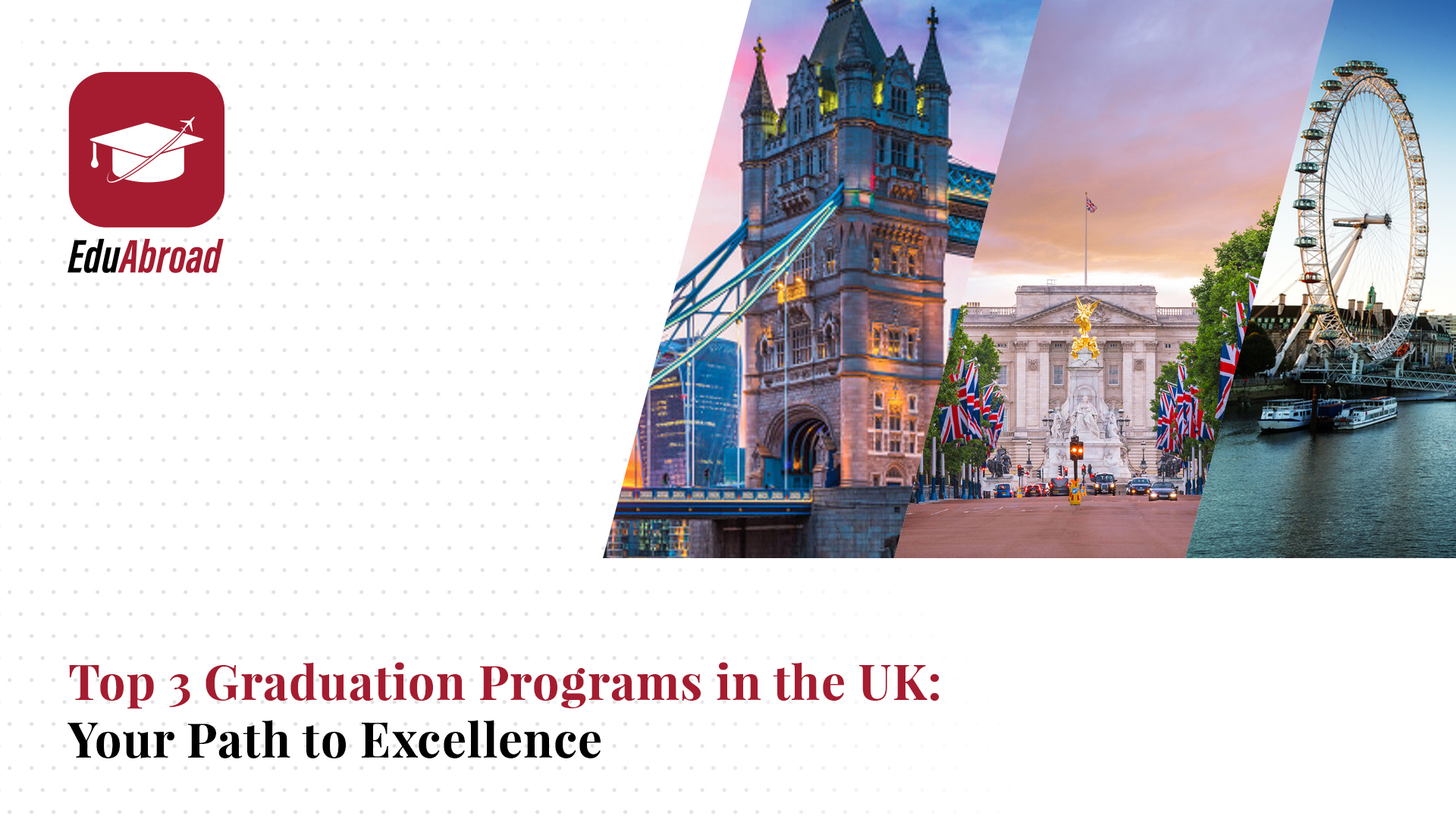 Top 3 Graduation Programs in the UK: Your Path to Excellence