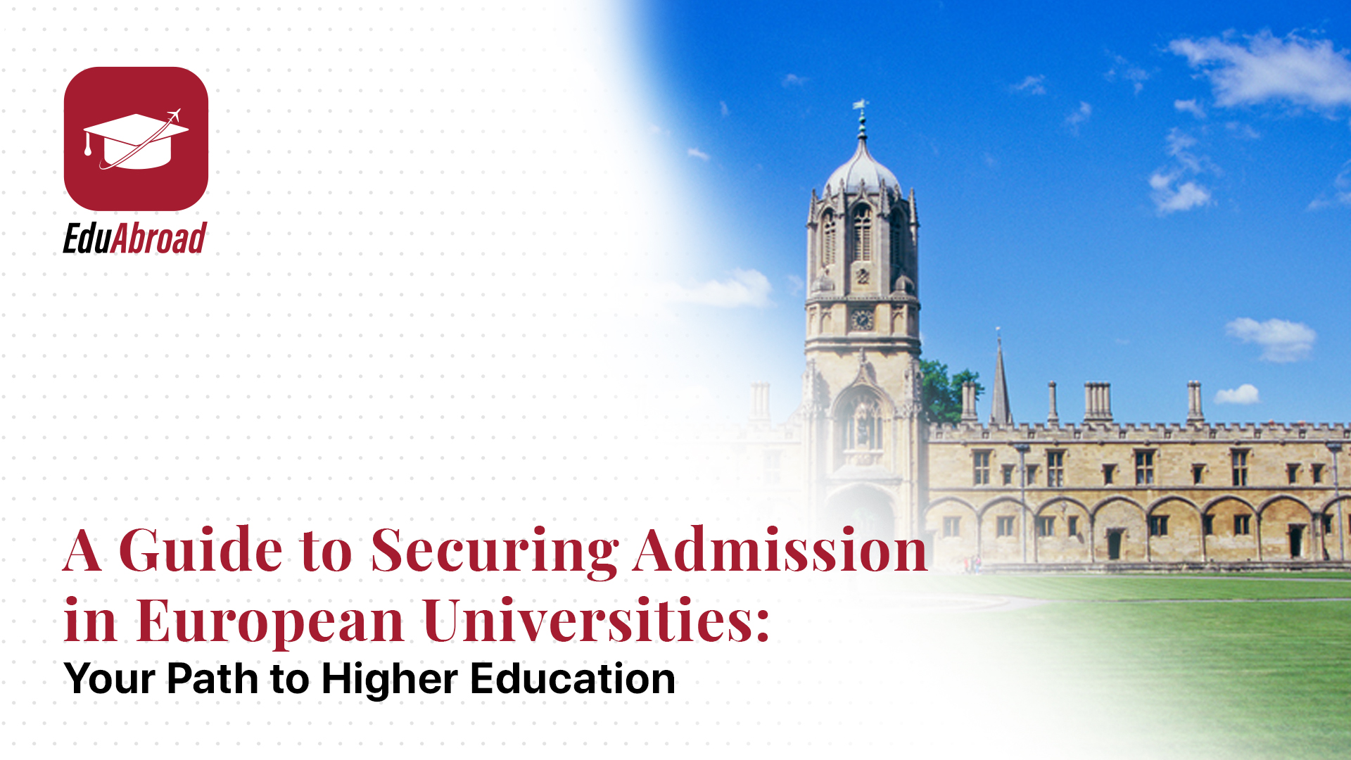A Guide to Securing Admission in European Universities: Your Path to Higher Education