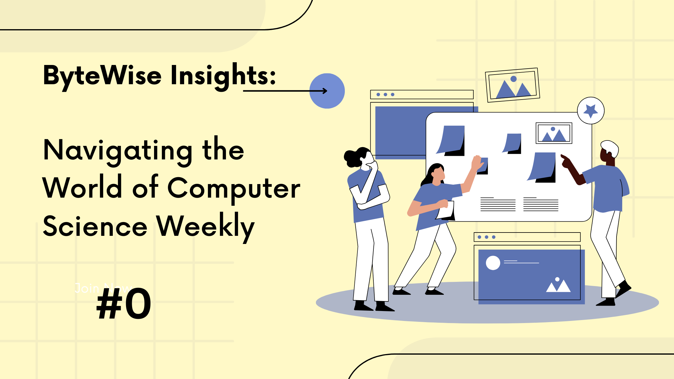 Weekly ByteWise Insights #0