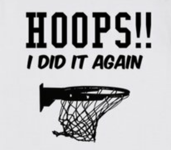 Hoops! I Did It Again