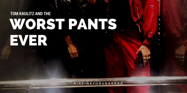 awful pants