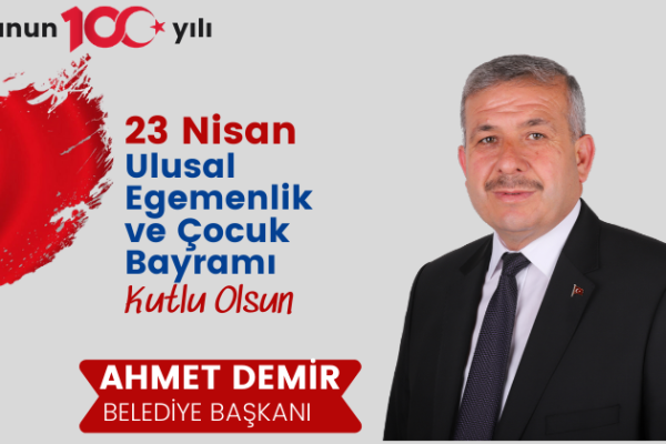 BAŞKAN DEMİR’İN 23 NİSAN MESAJI