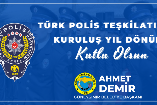 Başkan Demir’in Türk Polis Teşkilatının Kuruluş Yıl Dönümü Mesajı