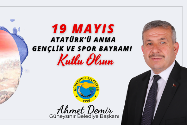 Başkan Demir’in 19 Mayıs Atatürk’ü Anma Gençlik ve Spor Bayramı Mesajı