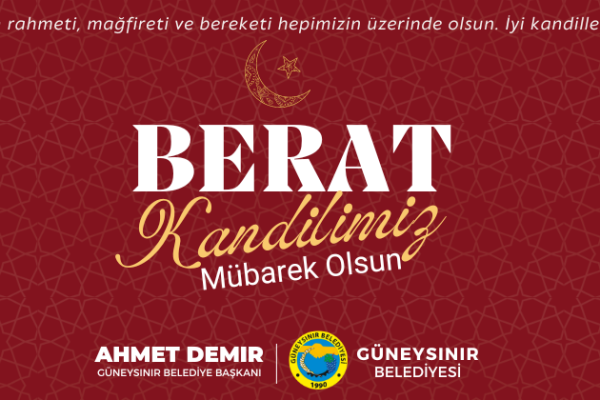 Belediye Başkanı Ahmet Demir’in Berat Kandili mesajı