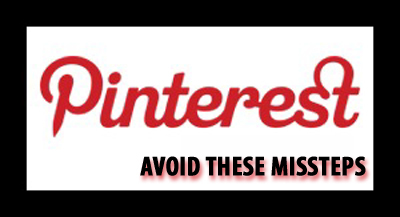 mistakes to avoid on pinterest, pinterest missteps