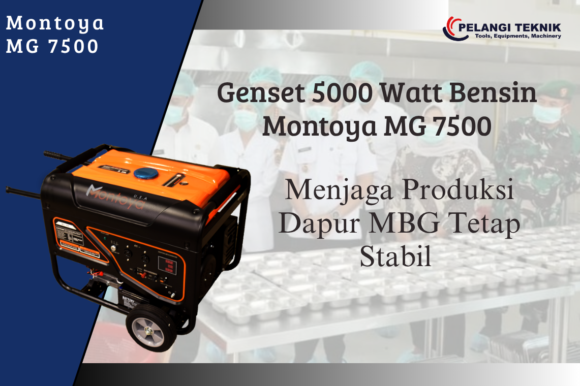 Dapur MBG Stabil dengan Genset Montoya MG7500