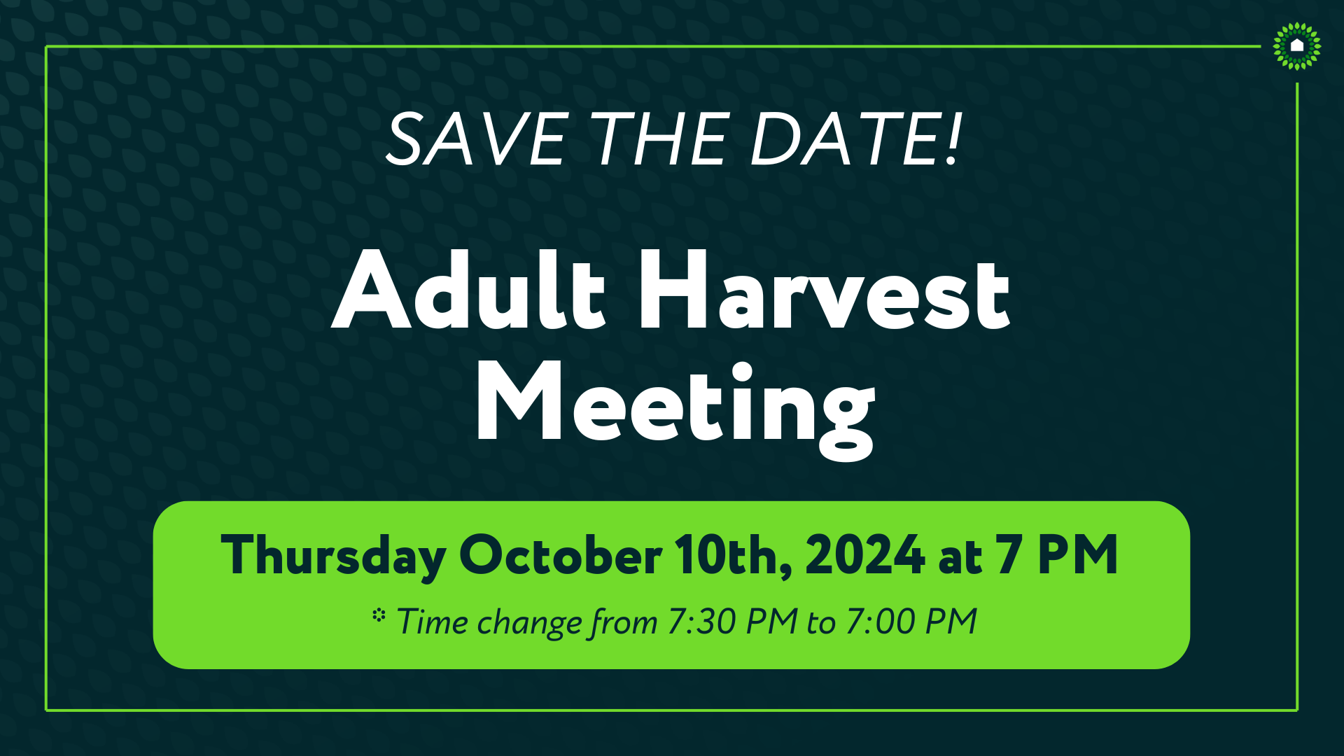 Adult Harvest Meeting 2024-7PM Change.png