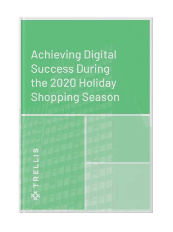 Achieving Digital Success During the 2020 Holiday Shopping Season