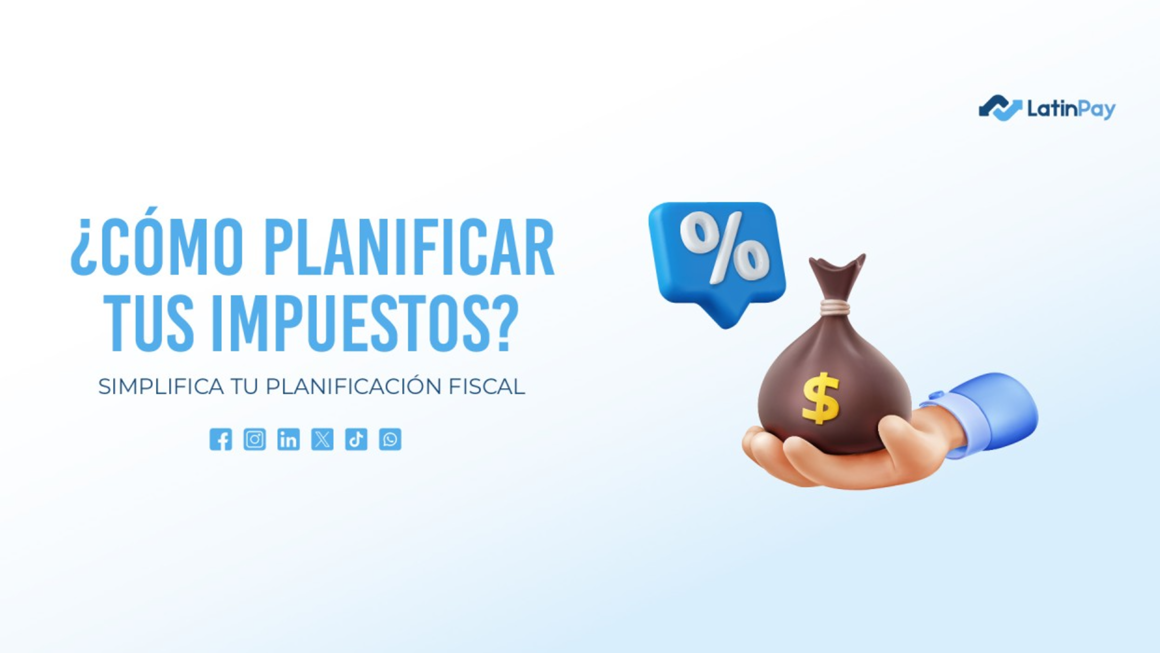 Optimiza Tu Planificación Fiscal: Estrategias Clave para Maximizar tus Beneficios