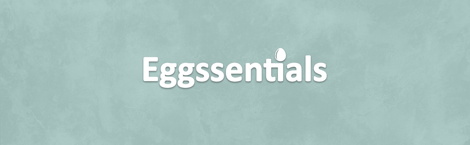 Eggssentials