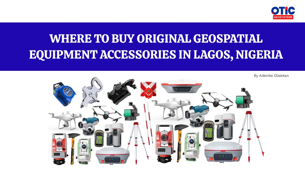 Where To Buy Original Geospatial Equipment Accessories In Lagos, Nigeria