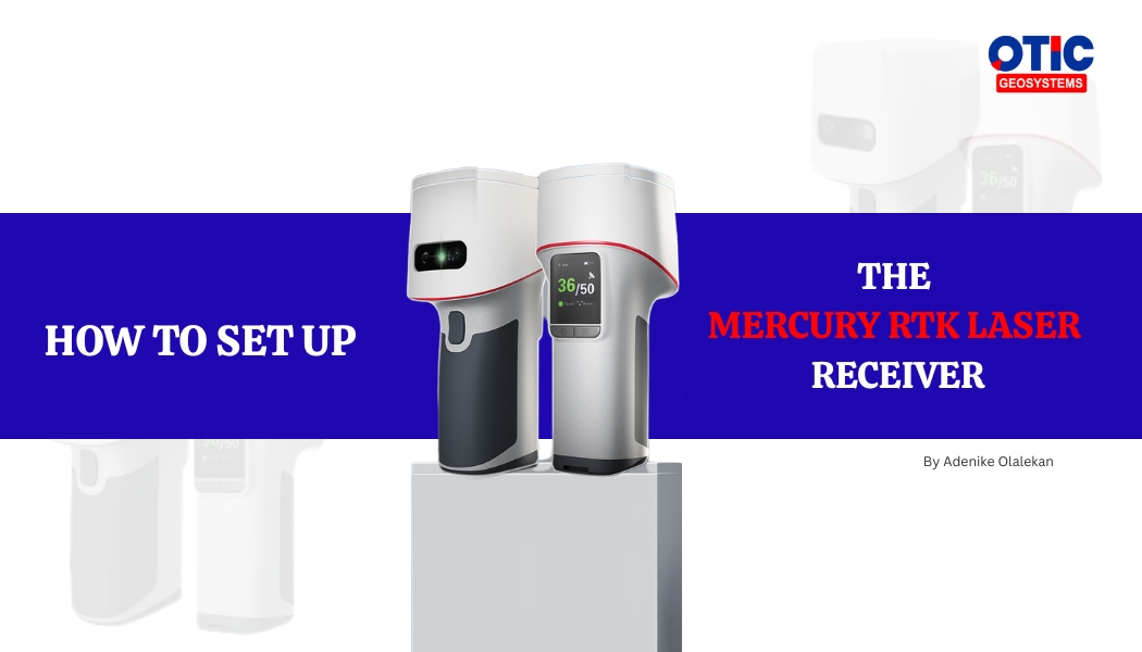 How To Set Up The Mercury RTK Laser Receiver