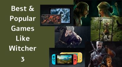 Best & Popular Games Like Witcher 3