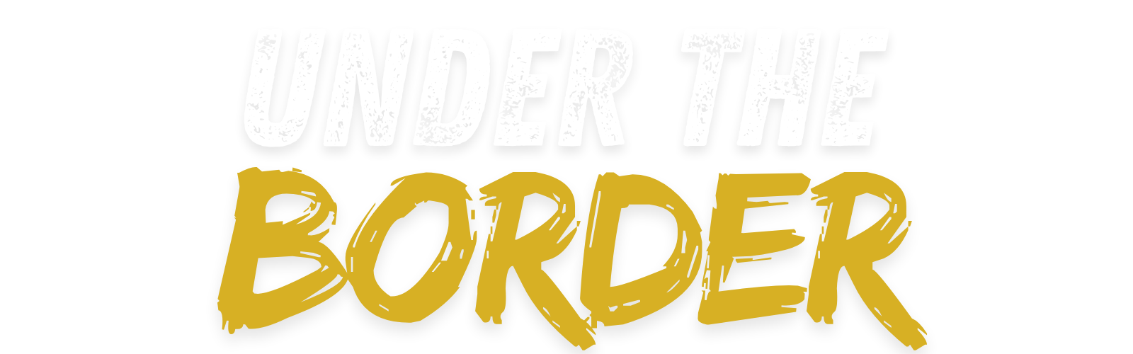 Under The Border