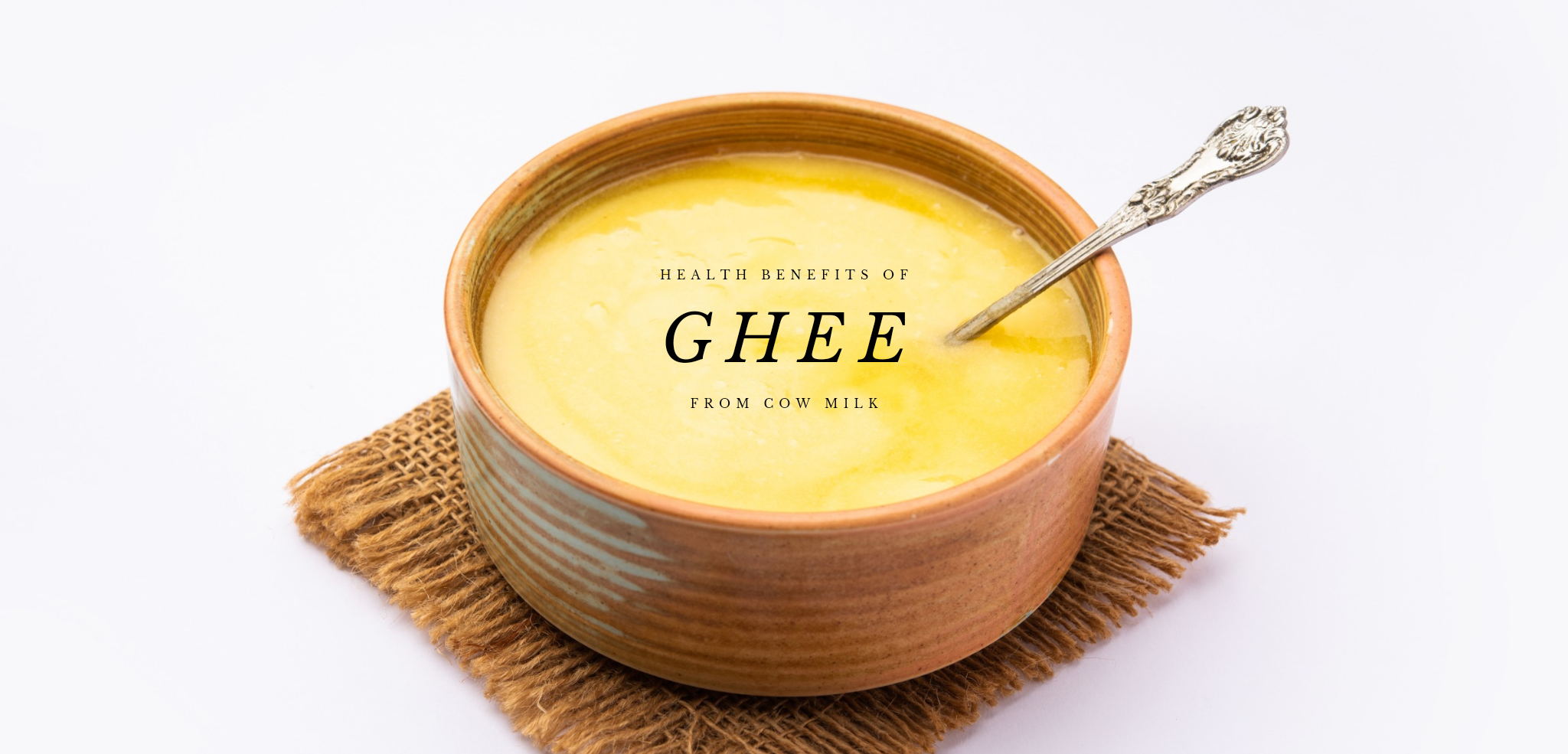 নিয়মিত ও পরিমিত ঘী খাওয়ার উপকারীতা