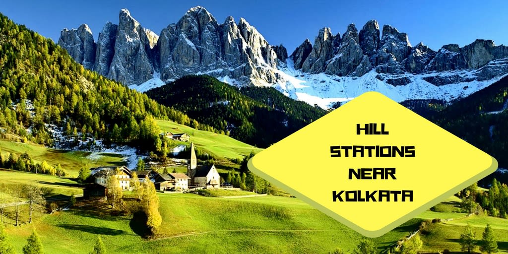 Popular Hill Stations Near Kolkata Popular Hill Stations Near Kolkata