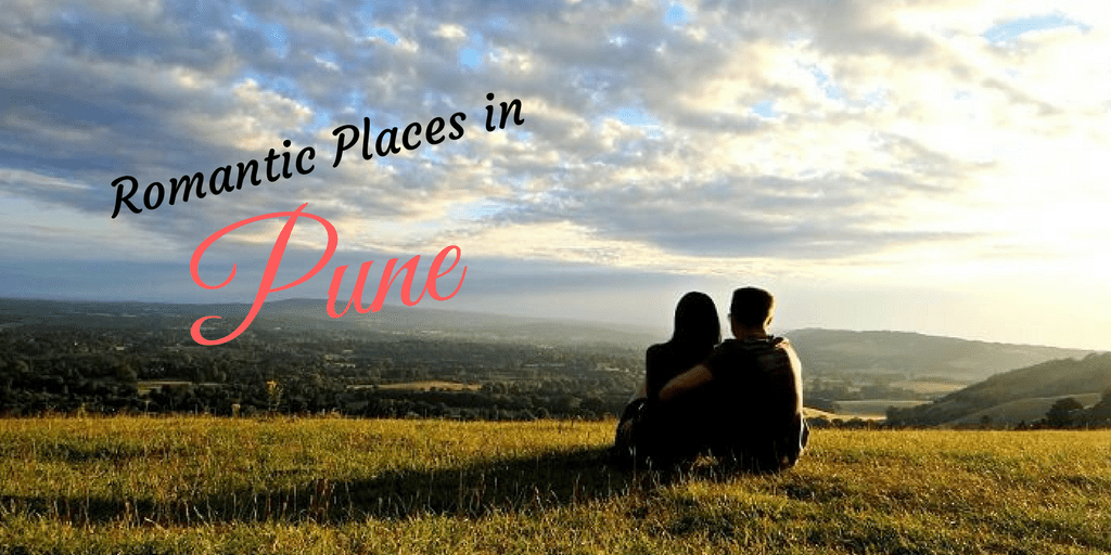 romantic places in Pune romantic places in Pune