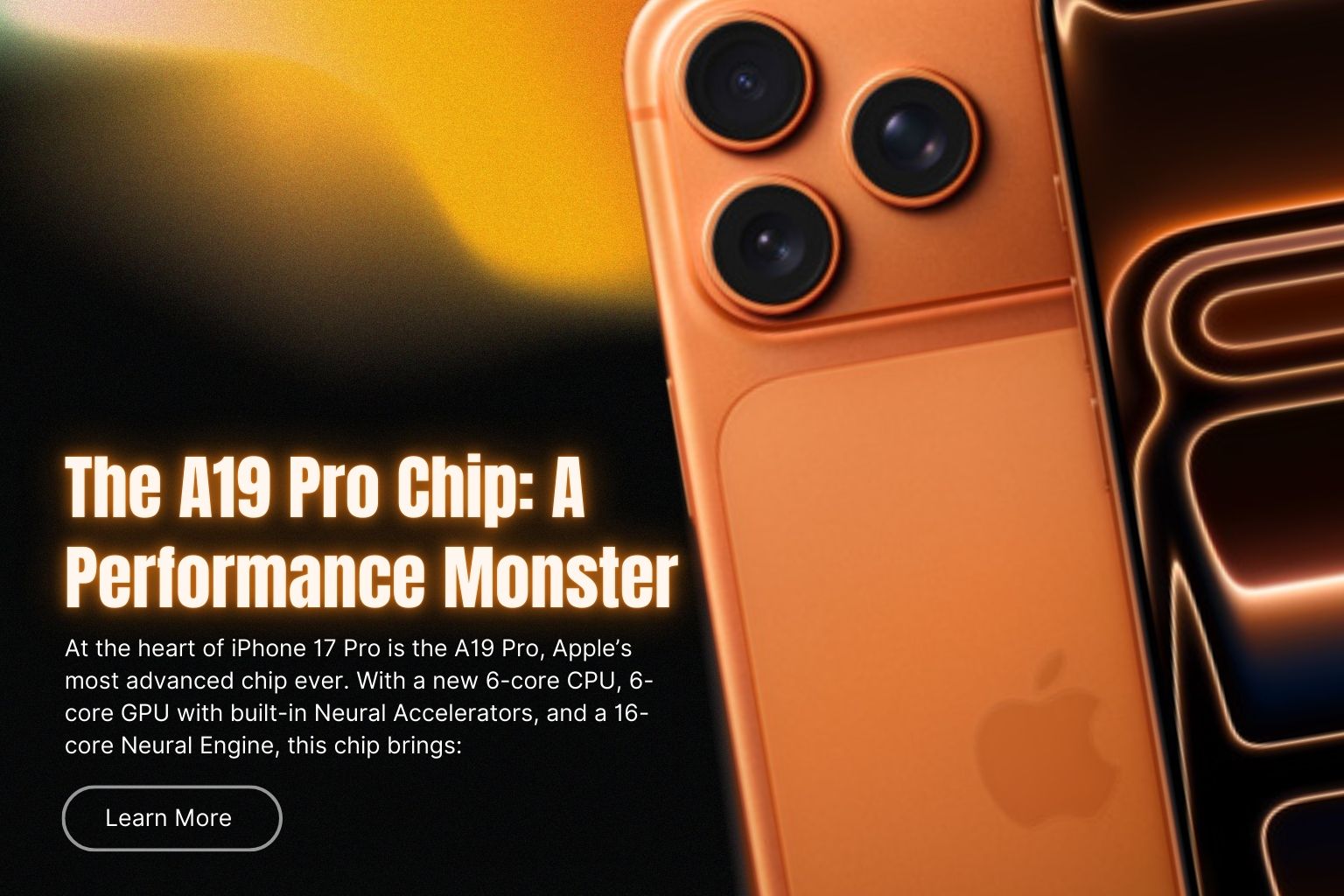 The A19 Pro Chip: A Performance Monster in iPhone 17 Pro & Pro Max