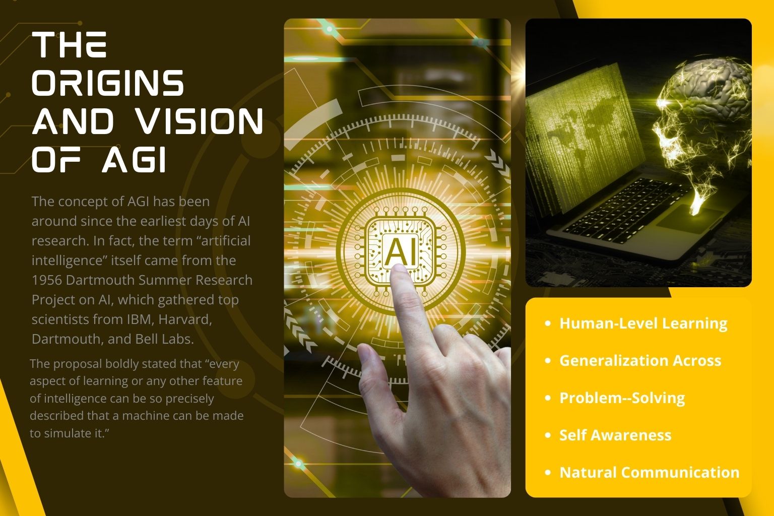 The Origins and Vision of AGI