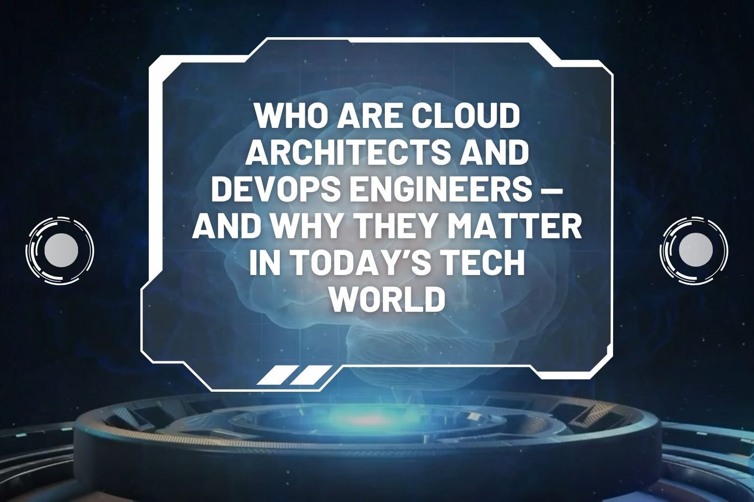 Who Are Cloud Architects and DevOps Engineers — and Why They Matter in Today’s Tech World image - Smash Code
