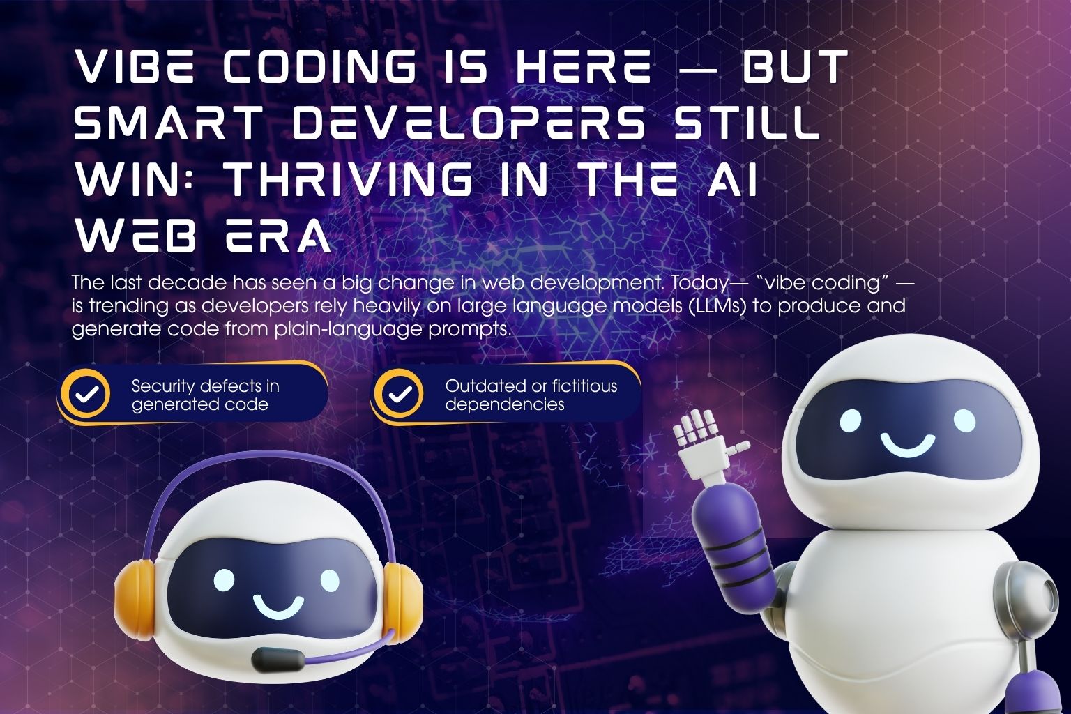 Vibe Coding Is Here — But Smart Developers Still Win: Thriving in the AI Web Era image - Smash Code