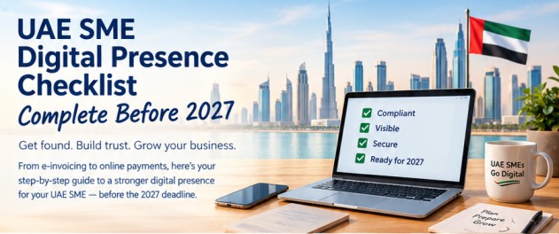 UAE SME Digital Presence Checklist: 15 Things to Do Before 2027