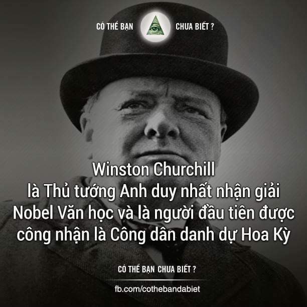 Winston Churchill là một nhà chính trị người Anh, nổi tiếng nhất với cương vị Thủ tướng Anh...