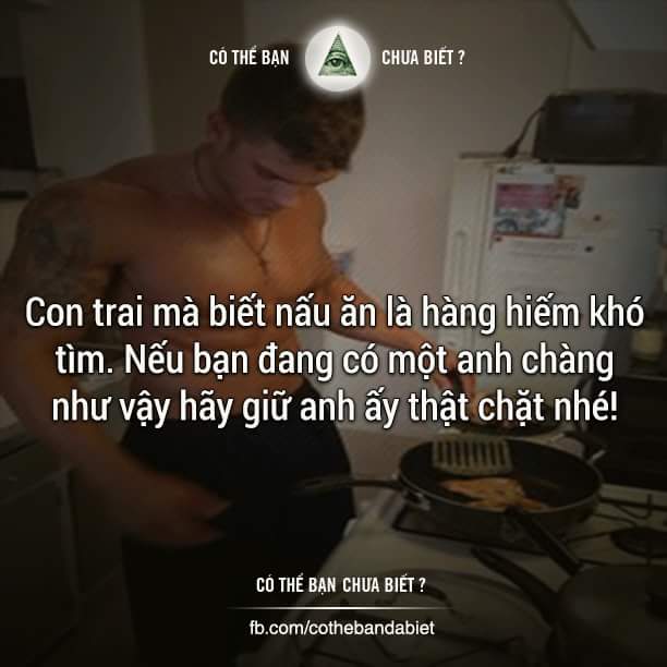 Bạn biết vì sao không? Con trai mà biết nấu ăn sẽ học được đức tính kiên nhẫn, tỉ mỉ, biết...