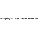 Haining mingmen Plastic Industry and Trade Co., Ltd. Haining mingmen Plastic Industry and Trade Co., Ltd.