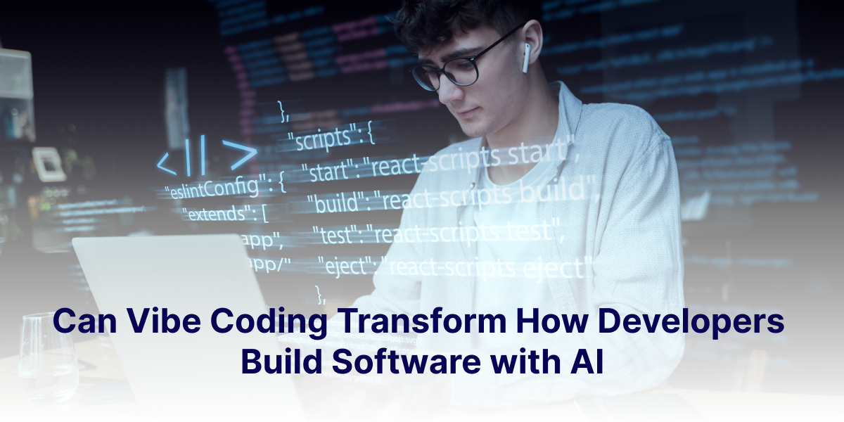 Can Vibe Coding Transform How Developers Build Software with AI