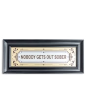 Large Mirrored "Nobody Gets Out Sober" Wall Sign