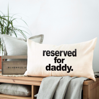 reserved for daddy