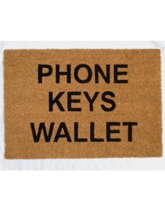 "Phones Keys Wallet" Doormat