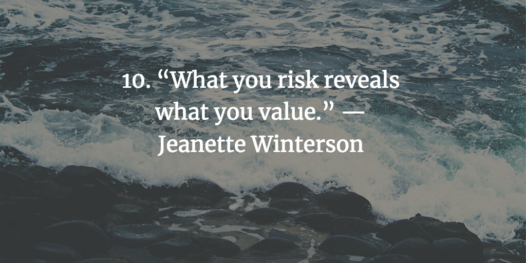 Taking Risks Quotes — 75 Sayings To Fuel Your Fire 