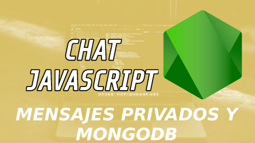 Chat Javascript Desde Cero | Nodejs, Express, WebSockets y Mongodb