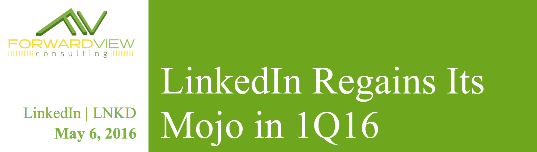 LinkedIn Regains Its Mojo in 1Q16