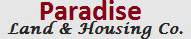 Paradise Land and Housing Co. Paradise Land and Housing Co.