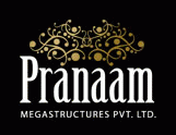Pranaam Megastructure Pvt. Ltd. Pranaam Megastructure Pvt. Ltd.
