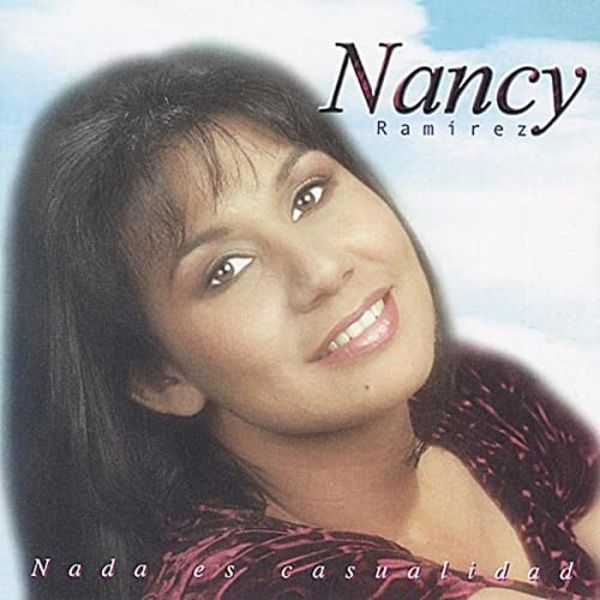 Canciones De Nancy Ramirez Discograf A Completa De Nancy Ramirez