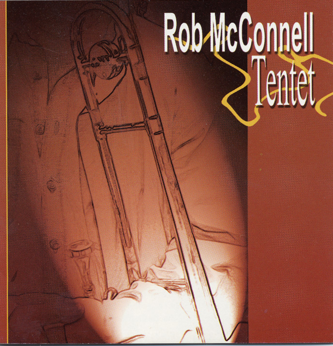 The Rob McConnell Tentet Cover The Rob McConnell Tentet