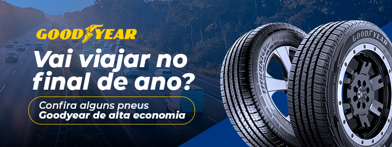 Vai viajar no final de ano? Confira alguns pneus Goodyear de alta economia
