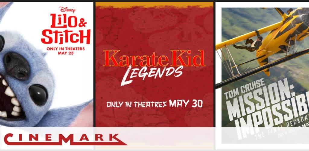 The image displays a promotional banner for three movies showing at Cinemark. On the left, a playful blue creature from Lilo and Stitch, with a release date of May 23. The center features Karate Kid Legends, releasing on May 30. On the right is an action scene from a Mission Impossible film, highlighting an intense stunt involving a plane.